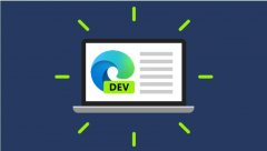微软Edge浏览器94 Dev发布！